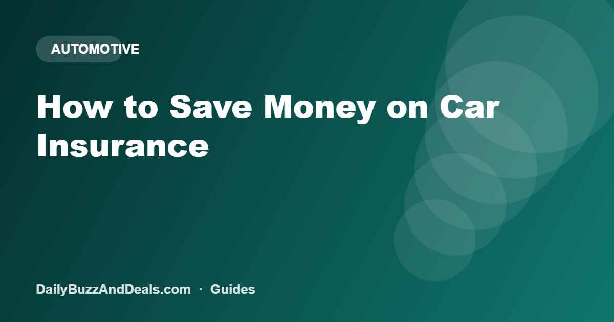How to Save Money on Car Insurance